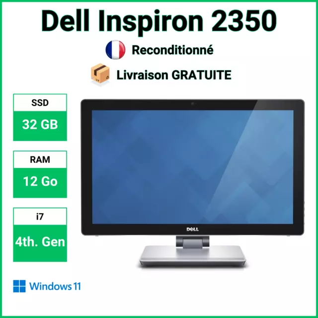 🥇✅ Dell AIO 2350 Tactile 23,8" Intel Core i7-4710MQ 12 GB RAM 32 SSD 1 To HDD