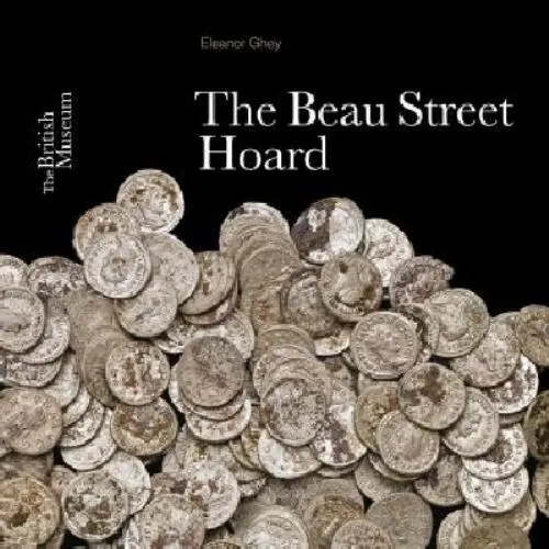 The Beau Street Hoard by Ghey, Eleanor