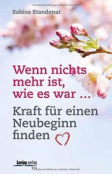 WENN NICHTS MEHR ist, wie es war: Kraft für einen N... | Buch | Zustand ...
