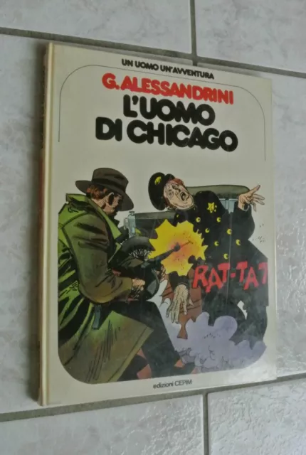 Un Uomo Un' Avventura N. 12 L'uomo Di Chicago - Cartonato - Edizioni Cepim