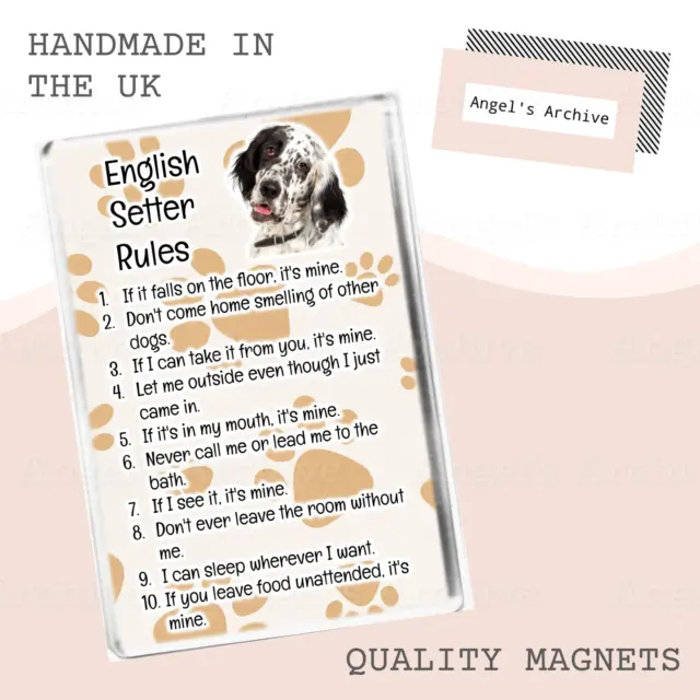 English Setter Rules ✳ Funny Dog Quote ✳ Large Fridge Magnet ✳ Novelty Gift