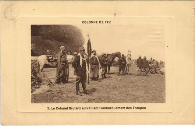 CPA AK FEZ Le ColonelBrulardsurveillant embarquement desTroupes MAROC (669395)