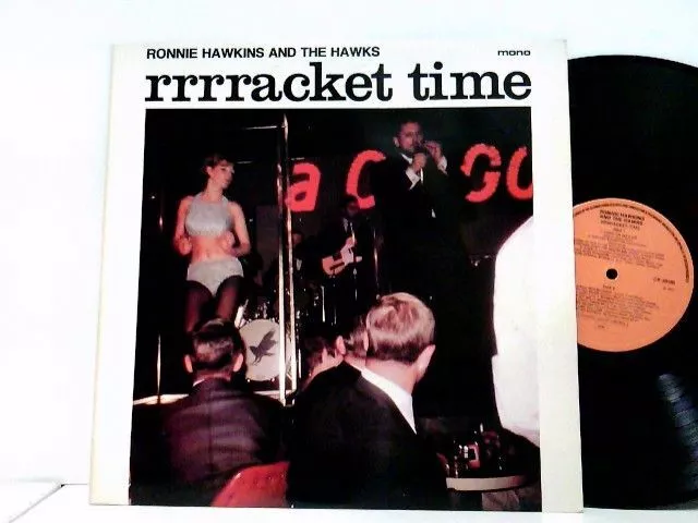 Rrrracket Time Ronnie Hawkins And  The Hawks: