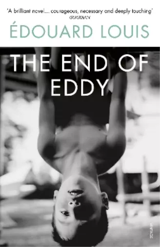 Edouard Louis The End of Eddy (Paperback)