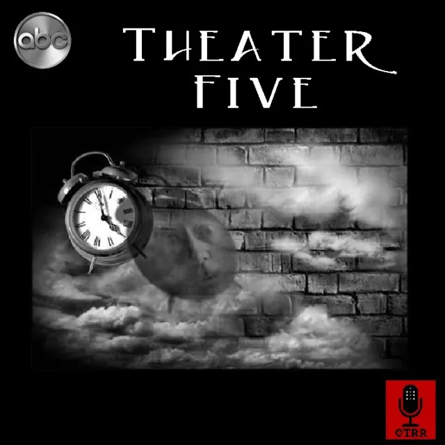 * THEATER FIVE (OTR) OLD TIME RADIO SHOWS * 256 EPISODES on DVD *