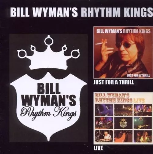 Bill Rhythm Kings Wyman'S - Just for a Thrill/Live