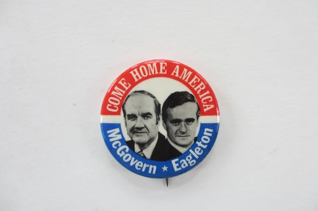 McGovern-Eagleton 1972 Picture Political Button-Come Home America