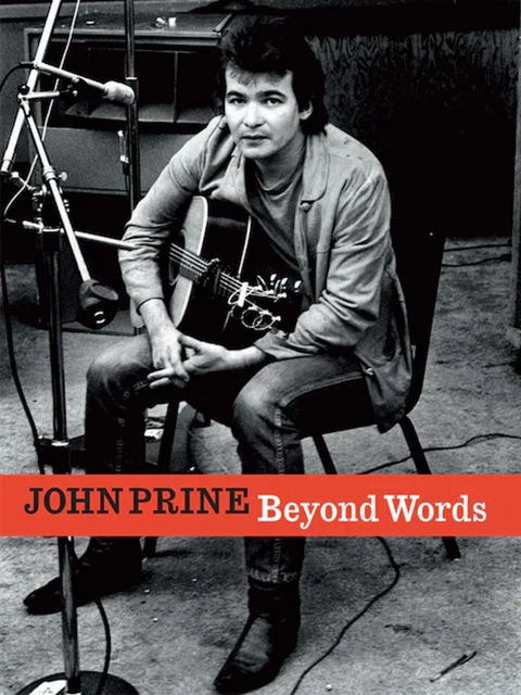 John Prine Beyond Words, Guitar Songbook Memoir