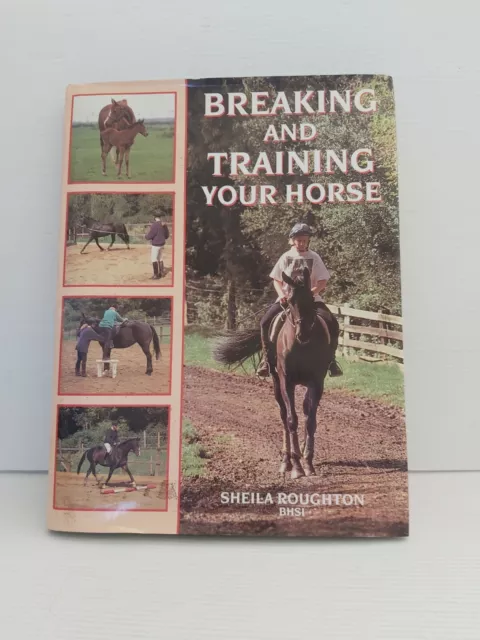 Shela Roughton - Breaking and Training Your Horse