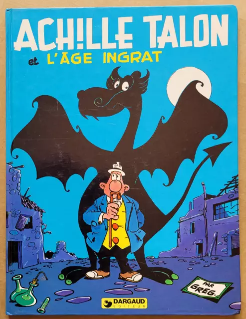 Achille Talon T 24 Achille Talon et l'Âge ingrat GREG éd Dargaud rééd