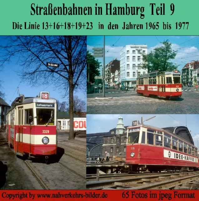 Hamburg  Foto CD NEU, Straßenbahn Linie 16+18+19 Teil 9,  56 Fotos