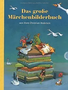 Das große Märchenbilderbuch von Hans Christian Andersen ... | Buch | Zustand gut