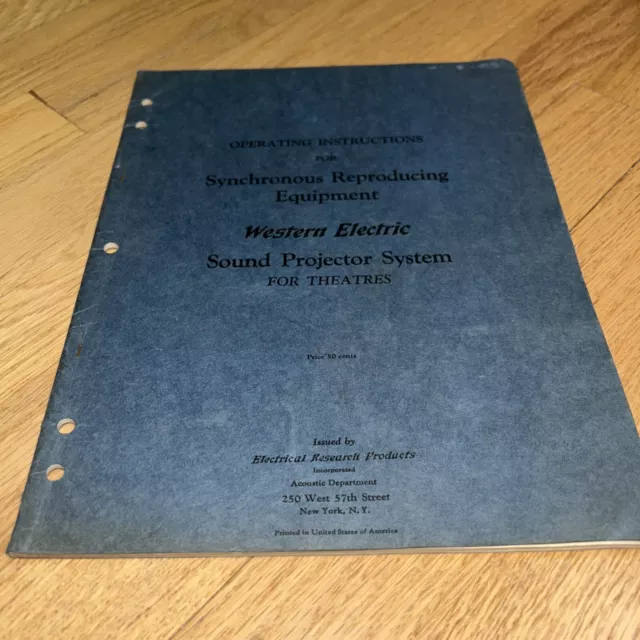 1928 WESTERN ELECTRIC SOUND PROJECTOR SYSTEM FOR THEATRES Operating Instructions