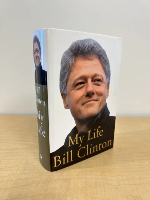 Bill Clinton - My Life - Signed First UK Edition
