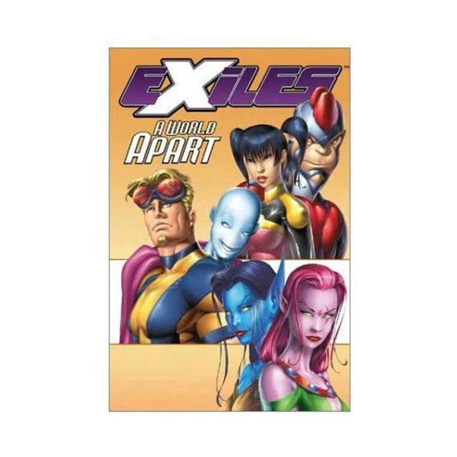 Marvel Comics Graphic Novel Exiles Vol. 2 - A World Apart EX