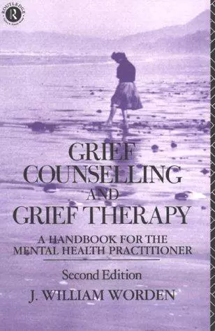 Grief Counselling and Grief Therapy: A Handbook for the Mental Health Practition