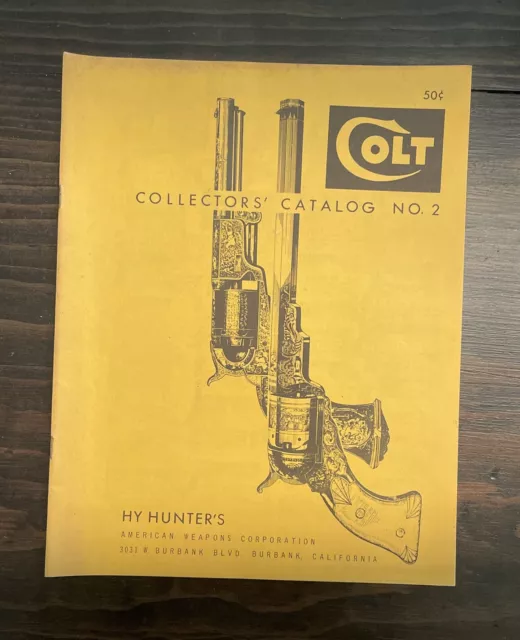 Vintage Collector’s COLT Catalog No. 2 W/ Photos HY HUNTER’S American Weapons