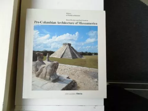 Pre-Columbian Architecture of Mesoamerica (History... by Heyden, Doris Paperback