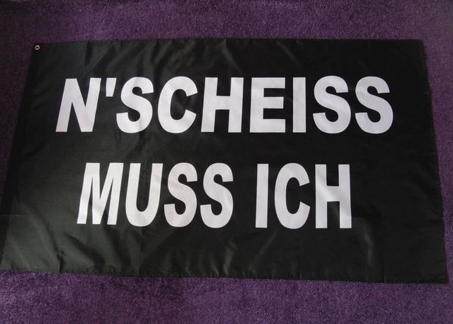 Stormflag Fahne „N’SCHEISS MUSS ICH“ – 90x150 Cm, Polyester, Mit Ösen, Wetterfest, Einseitig Bedruckt
