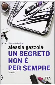 Un segreto non è per sempre de Gazzola, Alessia | Livre | état bon