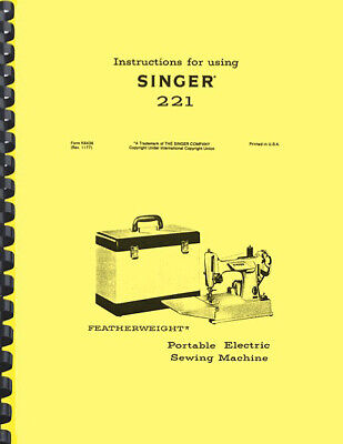 Máquina de coser Singer Featherweight 221 MANUAL DE INSTRUCCIONES DEL PROPIETARIO
