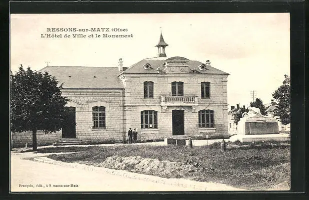 CPA Ressons-sur-Matz, City Hall and Monument