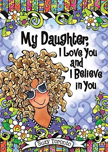 My Daughter, I Love You and I Believe..., Toronto, Suzy