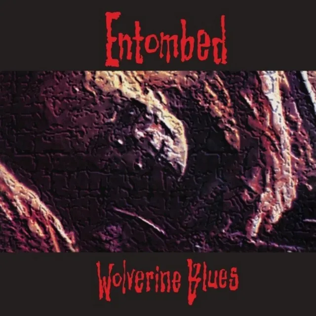 Entombed - Wolverine Blues (Full Dynamic Range Vinyl)   Vinyl Lp Neuf