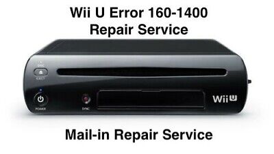 Error 160-1400 Wii U Mail-in Repair Service