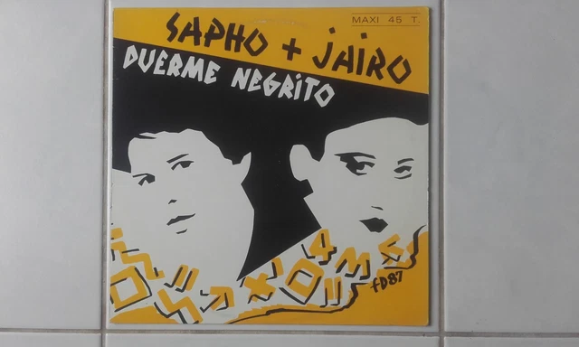 Maxi 45T.  Sapho + Jairo :  Duerme Negrito.         1987.      Ex