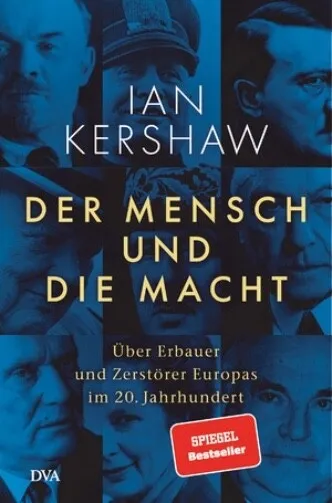 Der Mensch und die Macht von Ian Kershaw (Gebundene Ausgabe, 2022)