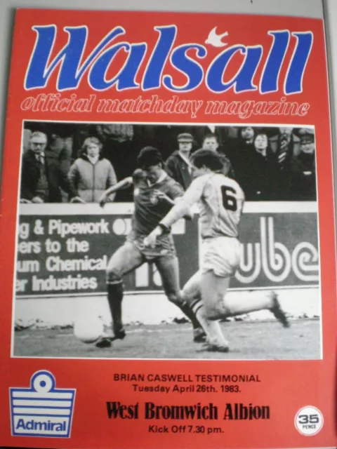 WALSALL v WEST BROMWICH ALBION, 26th APRIL 1983. BRIAN CASWELL TESTIMONIAL.