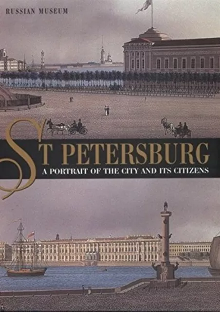 St. Petersburg. A Portrait of the City and his Citizens.