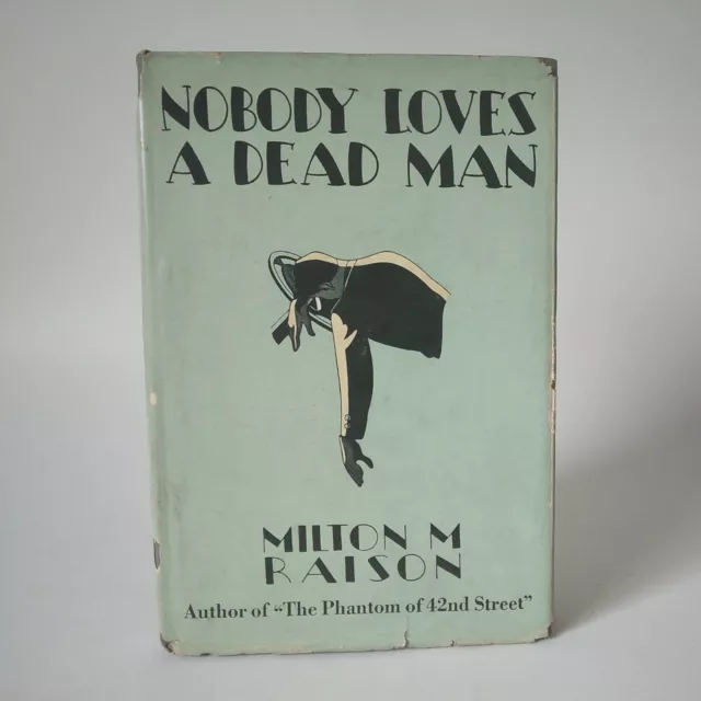 1945 "Nobody Loves A Dead Man"-Milton M. Raison, Murray & Gee HC DJ GD 1st Ed.