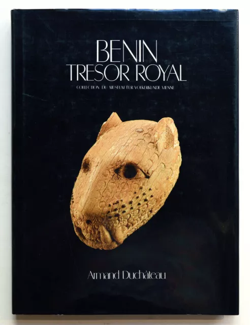 BÉNIN TRÉSOR ROYAL, A. Duchâteau Catalogue Musée dapper 1990 Arts Afrique