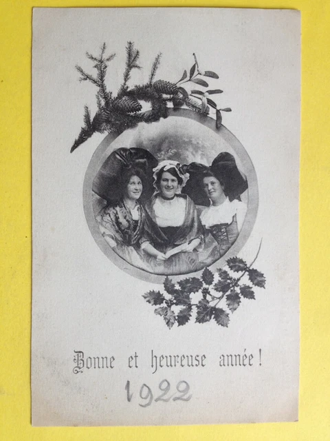 cpa  ALSACIENNES et LORRAINE Costumes Coiffes BONNE et HEUREUSE ANNÉE 1922