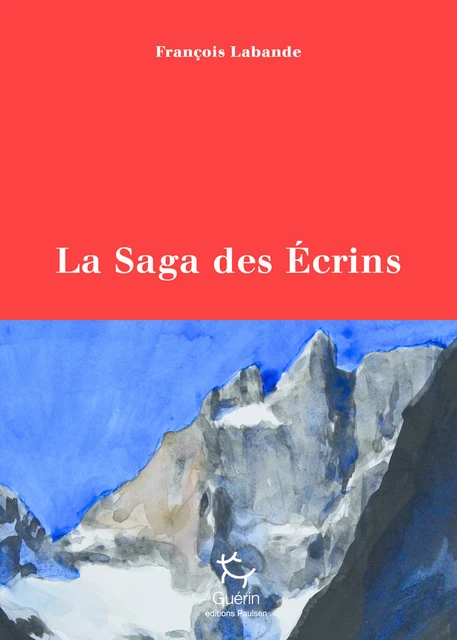 La Barre Des Écrins Par H. Isselin – Éditions Arthaud – 1954 – Occasion