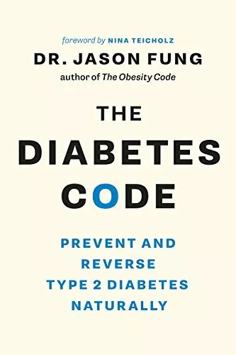 The Diabetes Code: Prevent and Reverse Type 2 Diab by Fung, Dr. Jason 1771642653