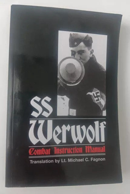 SS Werwolf Combat Instruction Manual, Michael Fagnon, WW2, guerrilla warfare