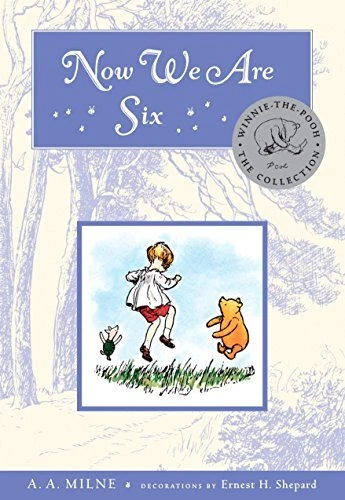 Now We Are Six Deluxe Edition (Winnie-the-Pooh)