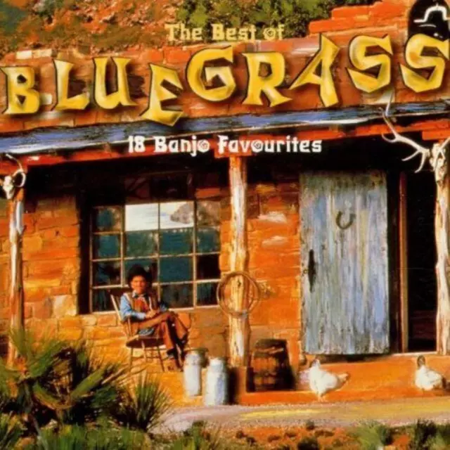 VARIOUS - The Best Of Bluegrass: 18 Banjo Favourites CD (1999) Audio