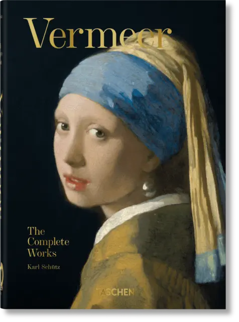 Karl Schütz / Vermeer. Das vollständige Werk. 40th Anniversary Edition