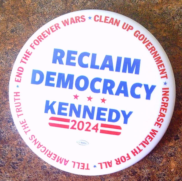 2024 DEMOCRAT ROBERT KENNEDY JR President RECLAIM DEMOCRACY Policy logo