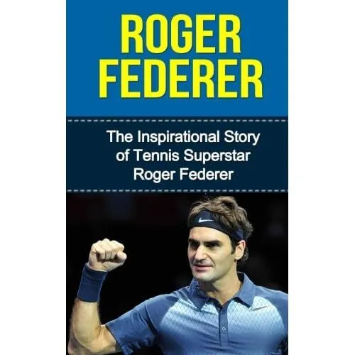 Roger Federer: Die inspirierende Geschichte der Tennis-Supers - Taschenbuch NEU Redban,