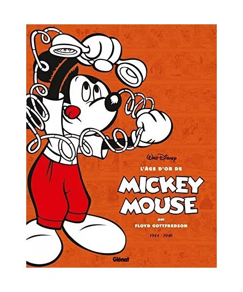 L'âge d'or de Mickey Mouse - Tome 06 : 1944 / 1946 - Kid Mickey et autres histo