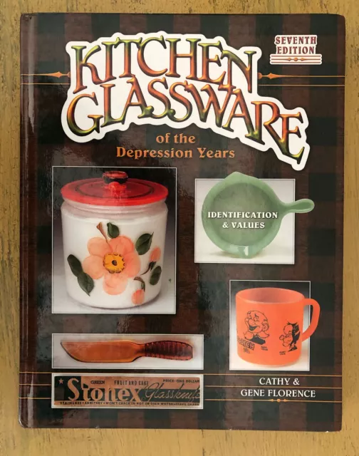 Kitchen Glassware Of The Depression Years Book Cathy Gene Florence 2009