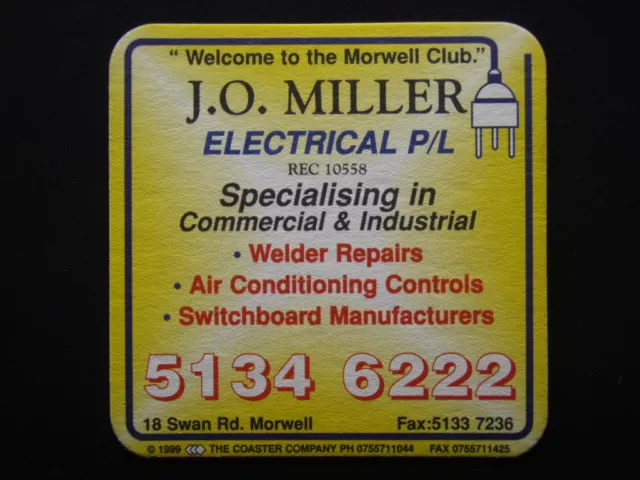 J.O. MILLER ELECTRICAL P/L 18 SWAN RD MORWELL 51346222 CLUB c1999 COASTER