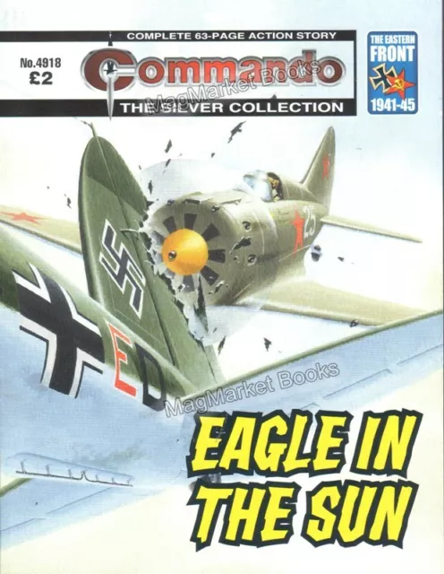 Commando Nº 4918 · Eagle In The Sun · 2016 · War Comic Books · New & Unread