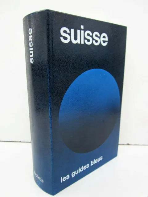 Les guides bleus: Suisse 1977