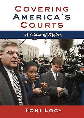 Covering America's Courts A Clash of Rights, Toni